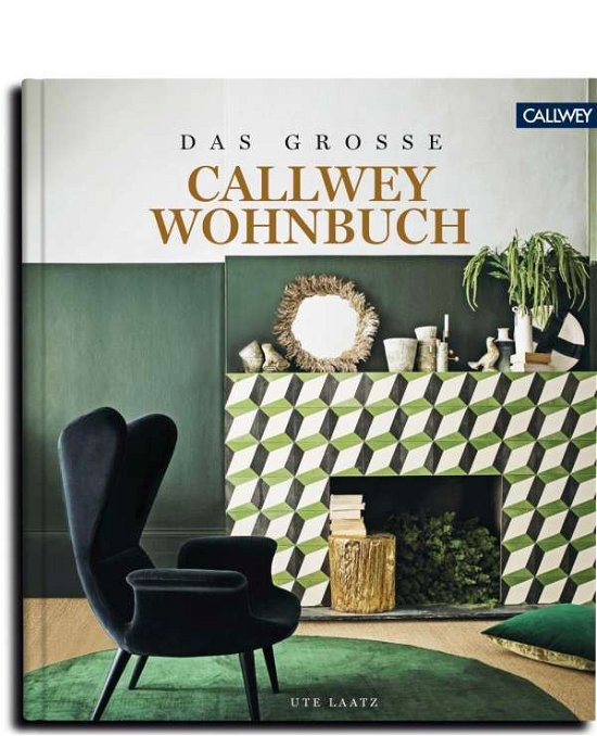 Cover for Laatz · Das Grosse Callwey Wohnbuch (Buch)