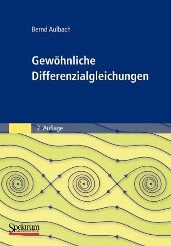 Cover for Aulbach, Bernd (University of Augsburg, Germany) · Gewohnliche Differenzialgleichungen (Taschenbuch) (2004)