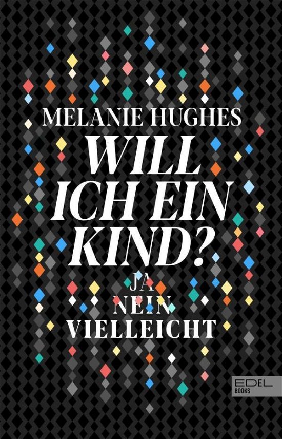 Cover for Hughes · Will ich ein Kind? (Book)
