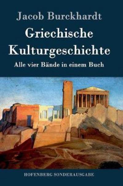 Cover for Burckhardt · Griechische Kulturgeschichte (Book) (2016)