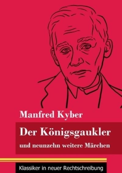 Cover for Manfred Kyber · Der Koenigsgaukler (Taschenbuch) (2021)