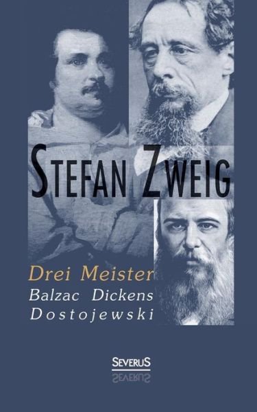 Cover for Stefan Zweig · Drei Meister: Balzac, Dickens, Dostojewski (Paperback Bog) [German edition] (2013)