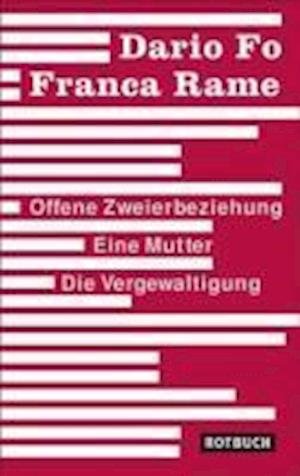 Cover for Dario Fo · Offene Zweierbeziehung / Eine Mutter / Die Vergewaltigung (Paperback Book) (2010)