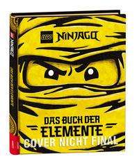 Cover for AMEET Verlag · LEGOÂ® NINJAGOÂ® - Das Buch der Elemente (Hardcover Book) (2021)