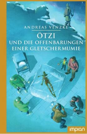 Cover for Andreas Venzke · Ötzi und die Offenbarungen einer Gletschermumie (Hardcover Book) (2020)