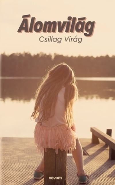Cover for Csillag Virag · Alomvilag (Paperback Book) (2022)