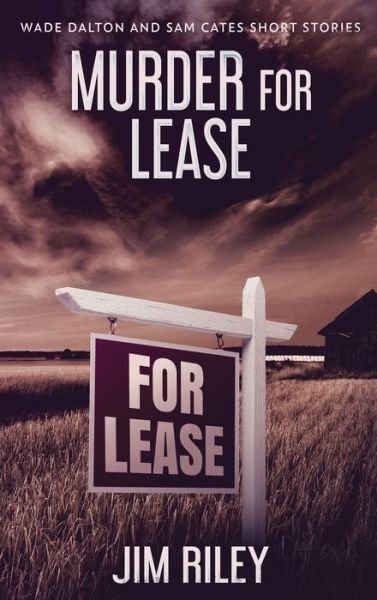 Cover for Jim Riley · Murder For Lease (Hardcover Book) [Large type / large print edition] (2021)