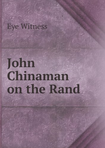 Cover for Eye Witness · John Chinaman on the Rand (Taschenbuch) (2013)