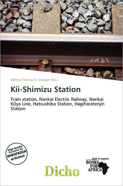 Cover for Delmar Thomas C Stawart · Kii-Shimizu Station (Book) (2011)