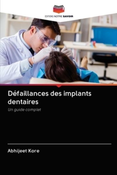 Cover for Kore · Défaillances des implants dentaire (Book) (2020)