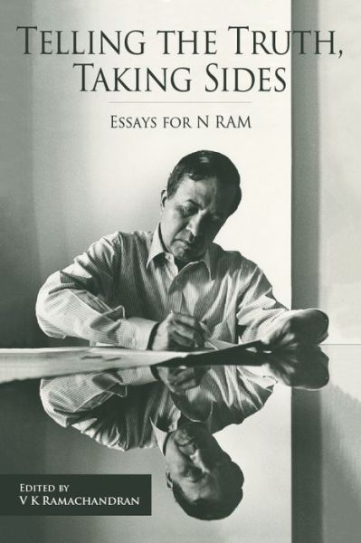 Cover for V. Ramachandran · Telling the Truth, Taking Sides – Essays for N. Ram (Hardcover Book) (2018)