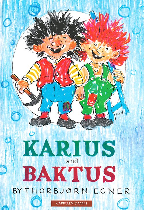 Karius and Baktus - Thorbjørn Egner - Livres - Cappelen Damm - 9788202182922 - 1 mai 1999