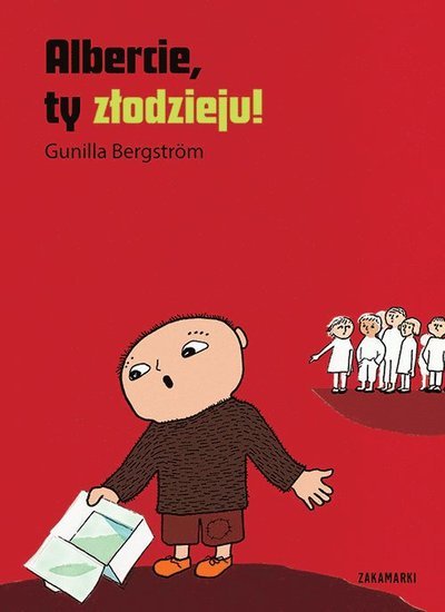 Cover for Gunilla Bergstrom · Albercie, ty z?odzieju! (Gebundesens Buch) (2019)