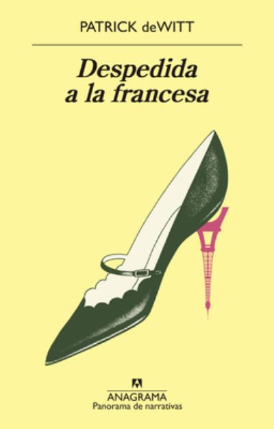 Despedida a la francesa - Patrick deWitt - Książki - Editorial Anagrama - 9788433980922 - 31 sierpnia 2021