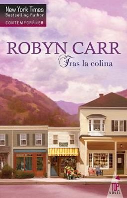 Cover for Robyn Carr · Tras la colina (Paperback Book) (2016)