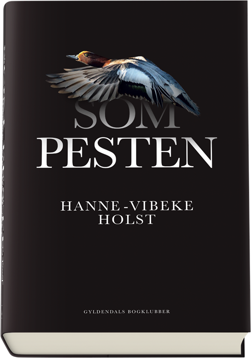 Cover for Hanne-Vibeke Holst · Som pesten (Bound Book) [1er édition] (2017)