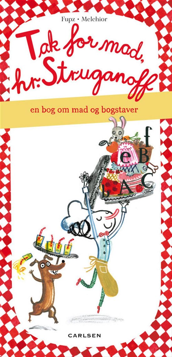 Cover for Kim fupz Aakeson · Tak for mad, hr. Struganoff (Indbundet Bog) [1. udgave] [Indbundet] (2014)