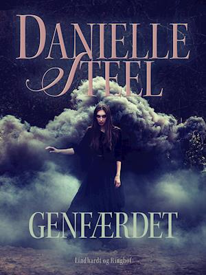 Cover for Danielle Steel · Genfærdet (Sewn Spine Book) [1º edição] (2019)