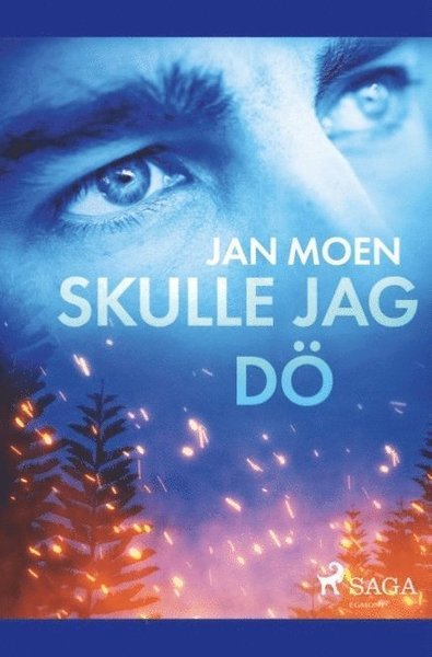 Cover for Jan Moen · Skulle jag dö (Book) (2019)