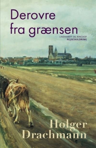 Cover for Holger Drachmann · Derovre fra grænsen (Sewn Spine Book) [1st edition] (2021)