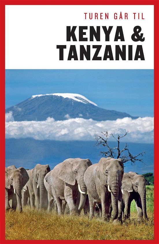 Cover for Jeppe Villadsen · Politikens Turen går til¤Politikens rejsebøger: Turen går til Kenya og Tanzania (Sewn Spine Book) [6th edition] (2014)