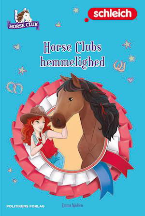 Cover for Emma Walden · Schleich Horse Club: Schleich: Horse Clubs hemmelighed (Hardcover Book) [1.º edición] (2022)