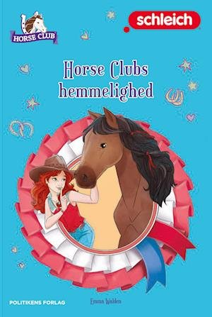 Cover for Emma Walden · Schleich Horse Club: Schleich: Horse Clubs hemmelighed (Hardcover bog) [1. udgave] (2022)