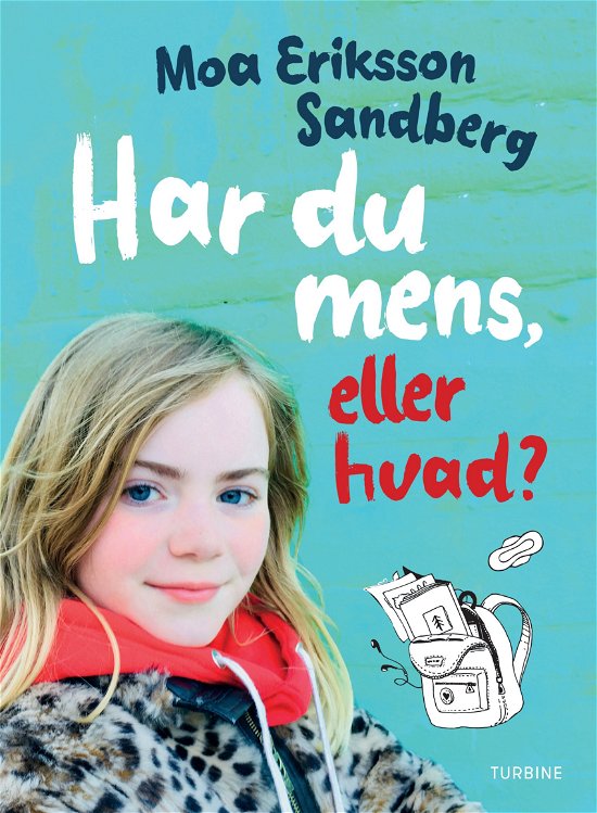Cover for Moa Eriksson Sandberg · Har du mens, eller hvad? (Hardcover bog) [1. udgave] (2019)