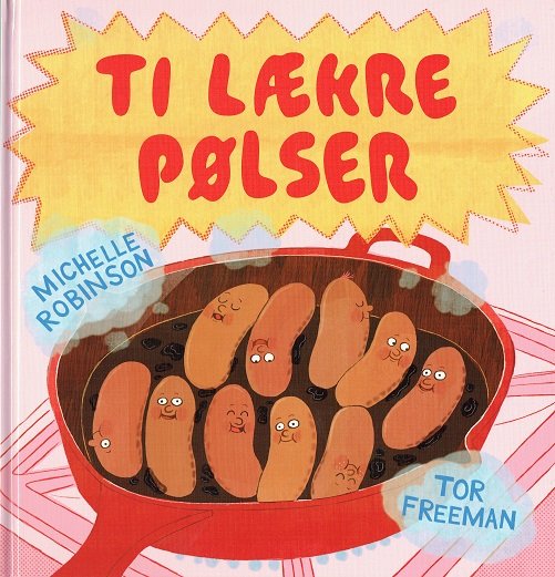 Cover for Michelle Robinson · Ti lækre pølser (Bound Book) [1st edition] (2018)