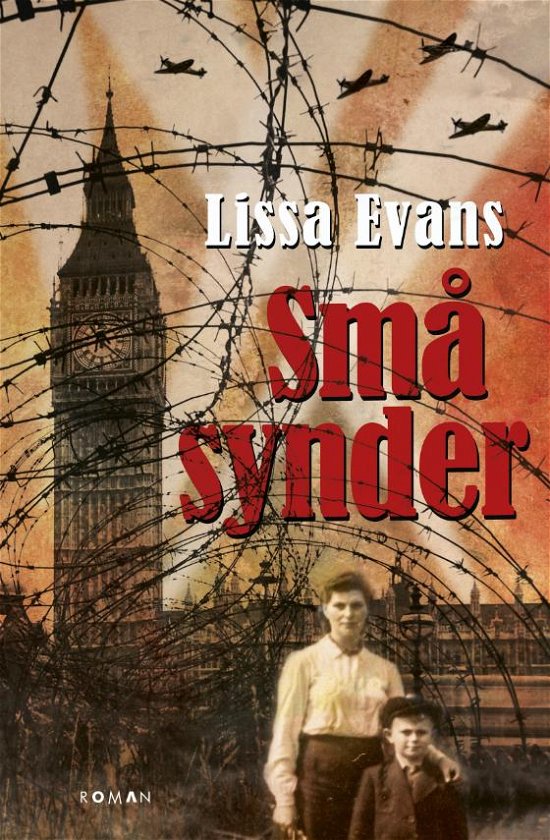 Små synder - Lissa Evans - Bøger - Forlaget Zara - 9788771161922 - 1. august 2016