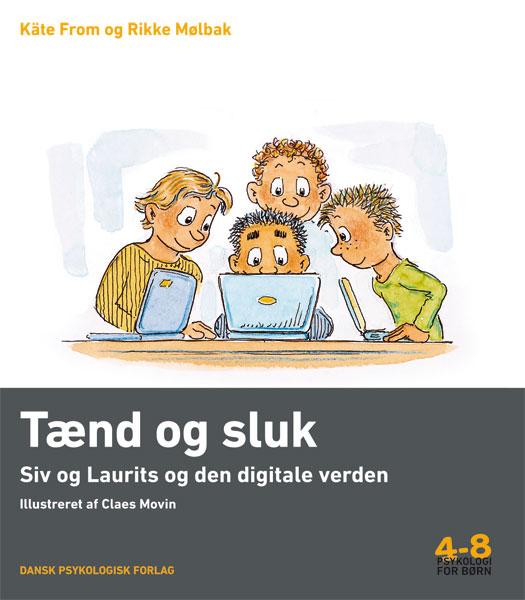 Cover for Rikke Mølbak Käte From · Psykologi for børn 4-8 år: Tænd og sluk (Taschenbuch) [1. Ausgabe] (2016)