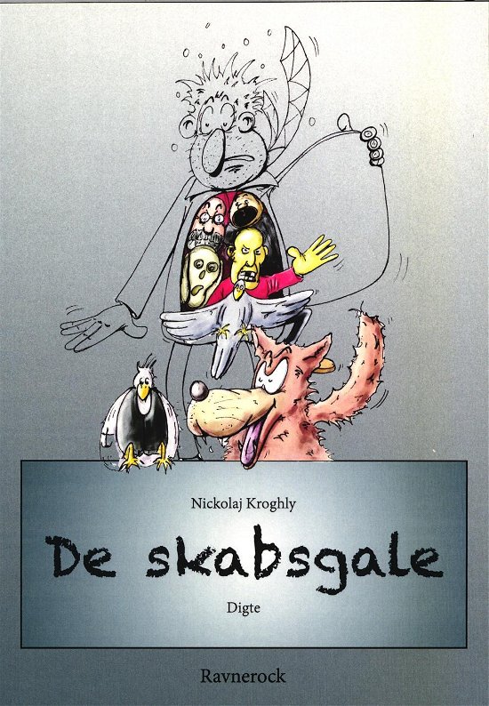 Cover for Nickolaj Kroghly · De skabsgale (Sewn Spine Book) [1st edition] (2015)