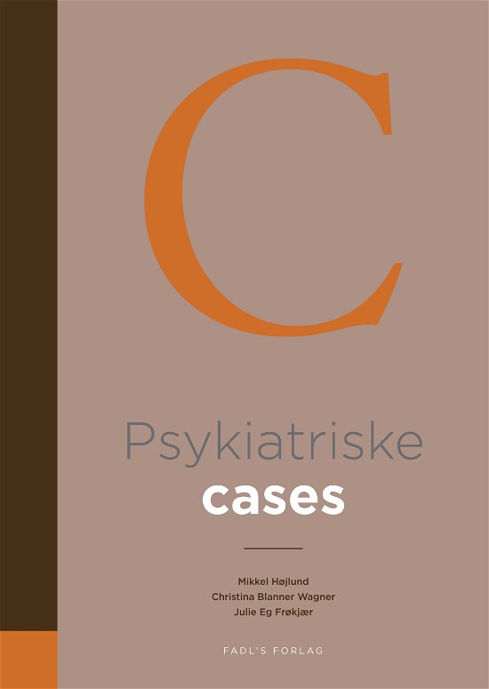 Cover for Christina Blanner Wagner og Julie Eg Frøkjær Mikkel Højlund · Psykiatriske cases (Sewn Spine Book) [1. Painos] (2020)