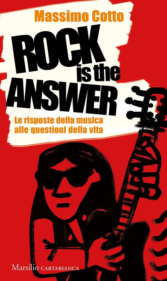 Cover for Massimo Cotto · Rock Is The Answer. Le Risposte Della Musica Alle Questioni Della Vita (Book)