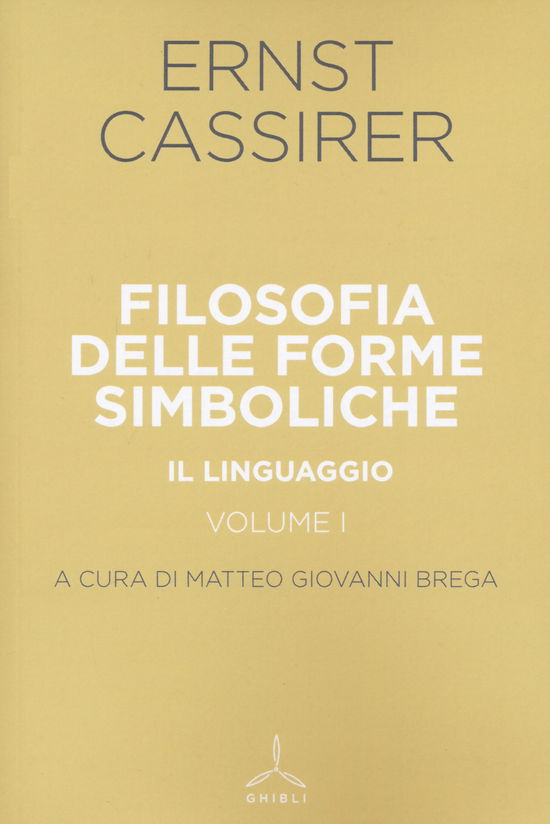 Filosofia Delle Forme Simboliche #01 - Ernst Cassirer - Books -  - 9788868012922 - 