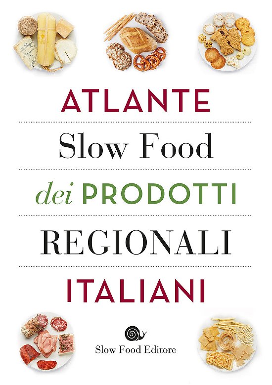 Cover for Vv Aa · Atlante Slow Food Dei Prodotti Regionali Italiani (Bog)