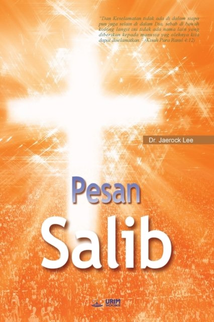 Cover for Jaerock Lee · Pesan Salib (Book) (2018)