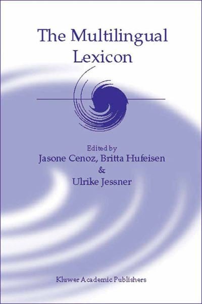 Jasone Cenoz · The Multilingual Lexicon (Paperback Book) [Softcover reprint of the original 1st ed. 2003 edition] (2010)