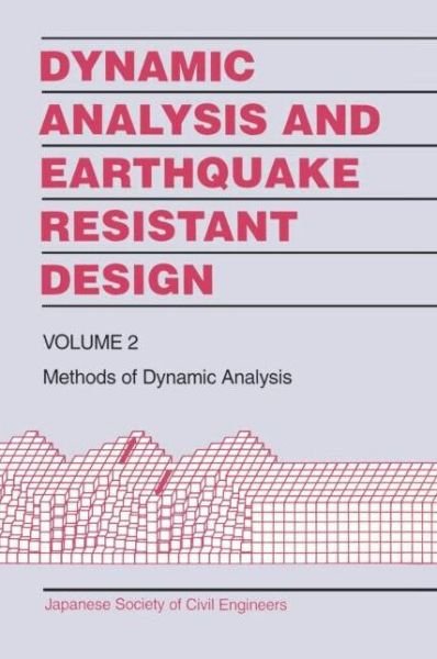 Dynamic Analysis and Earthquake Resistant Design - Japanese Society of Civil Engineers - Książki - A A Balkema Publishers - 9789054102922 - 2000