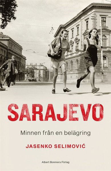 Cover for Jasenko Selimovic · Sarajevo : minnen från en belägring (ePUB) (2020)