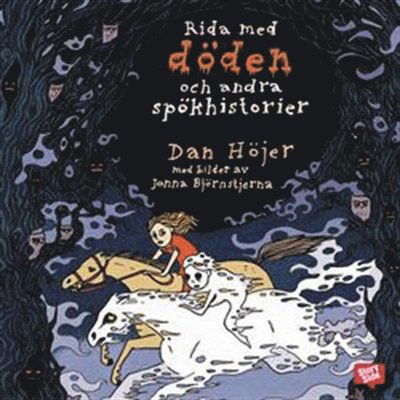 Rida med döden och andra spökhistorier - Dan Höjer - Audiobook - StorySide - 9789170367922 - 14 lutego 2014