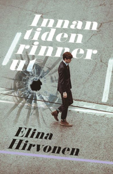 Cover for Elina Hirvonen · Innan tiden rinner ut (Bound Book) (2017)