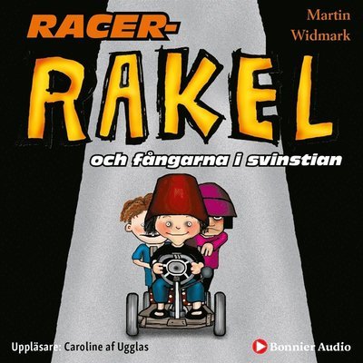 Rakel: Racer-Rakel och fångarna i svinstian - Martin Widmark - Audiolivros - Bonnier Audio - 9789178275922 - 9 de abril de 2020