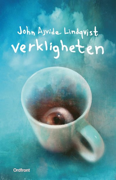 Cover for John Ajvide Lindqvist · Verkligheten (ePUB) (2022)