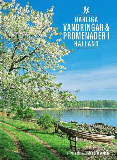 Cover for Micael Goth · Härliga vandringar &amp; promenader i Halland (Gebundesens Buch) (2021)