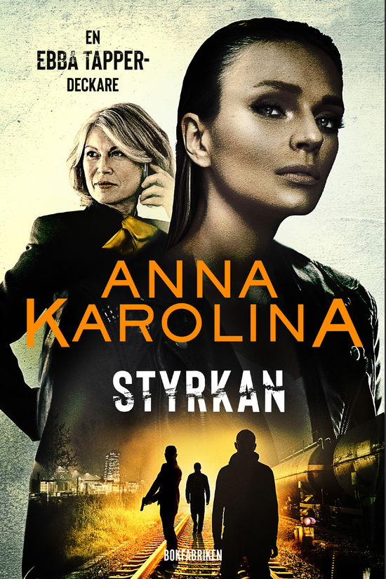 Cover for Anna Karolina · Styrkan (Hardcover Book) (2024)