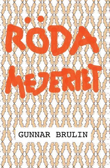 Cover for Gunnar Brulin · Röda mejeriet (Book) (2019)