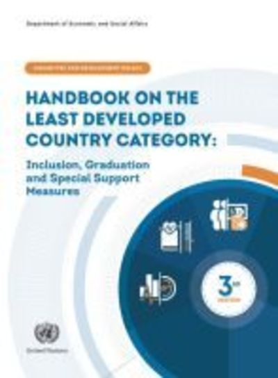 Cover for United Nations: Department of Economic and Social Affairs · Handbook on the least developed country category: inclusion, graduation and special support measures (Paperback Book) [3rd edition] (2018)