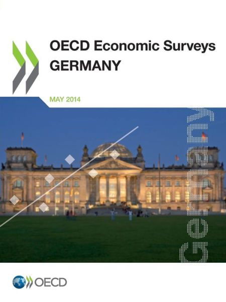 Oecd Economic Surveys: Germany 2014: Edition 2014 (Volume 2014) - Oecd Organisation for Economic Co-operation and Development - Livros - Oecd Publishing - 9789264206922 - 15 de maio de 2014