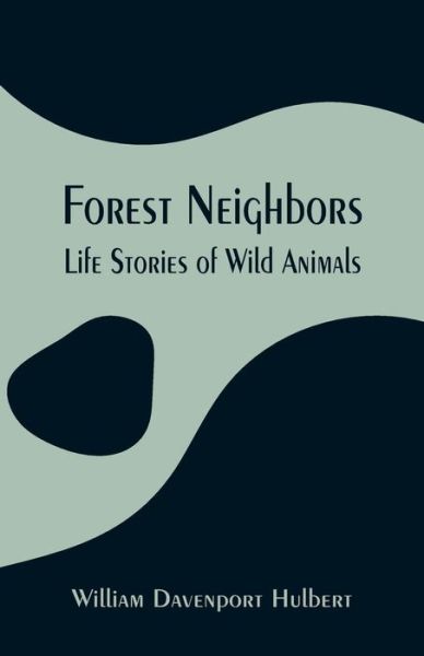Cover for William Davenport Hulbert · Forest Neighbors (Paperback Bog) (2019)